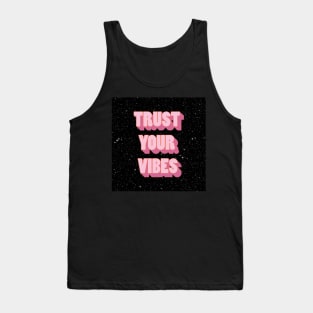 Trust your vibe Tank Top